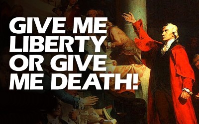 Give Me Liberty of Give Me Death